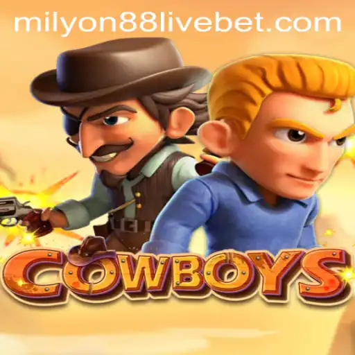 Cowboys: A Thrilling Adventure with Milyon88 Live