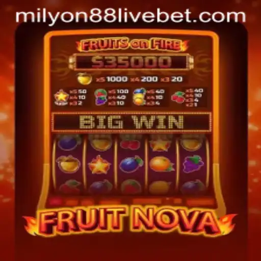Exploring FruitNova: A Riveting Gaming Experience on milyon88 live