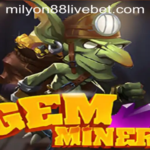 Exploring the Excitement of GemMiner with Milyon88 Live