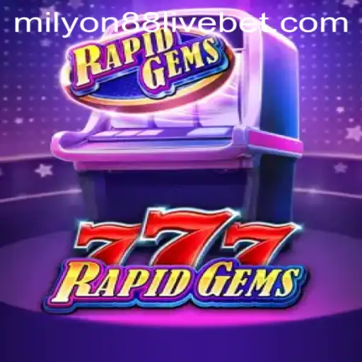 Discover the Thrill of RapidGems777: Your Guide to Winning Big with milyon88 live
